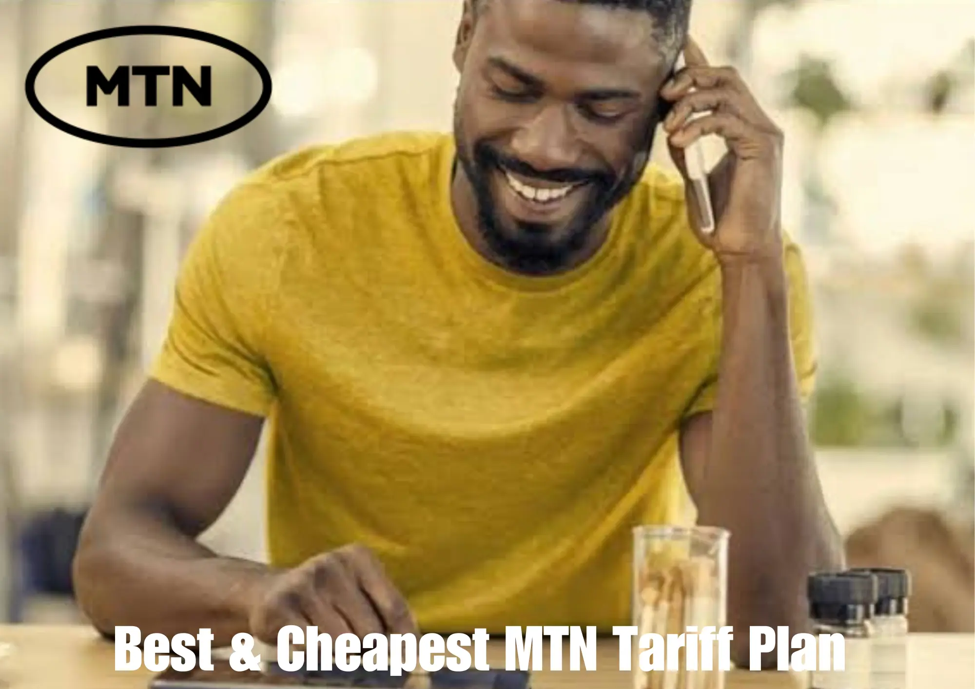 Best & Cheapest MTN Tariff Plan