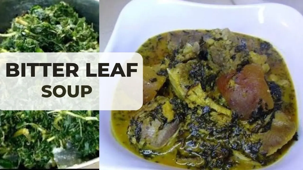 Bitter Leaf Soup: Everything You Need To Know About Onugbu Soup