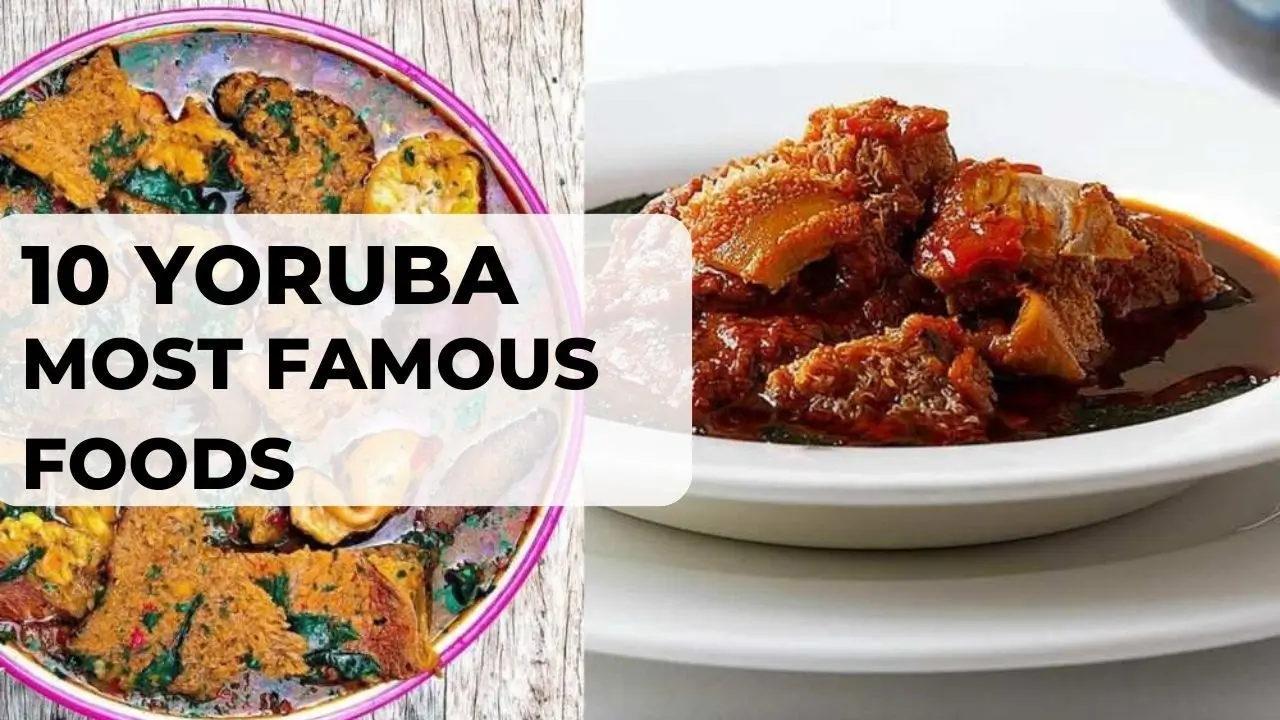 10 Yoruba Most Famous Foods