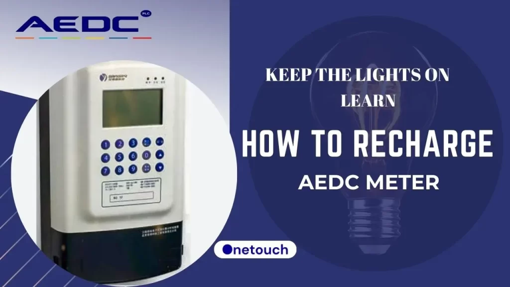 How to Recharge AEDC Meter: Postpaid and Prepaid Meter