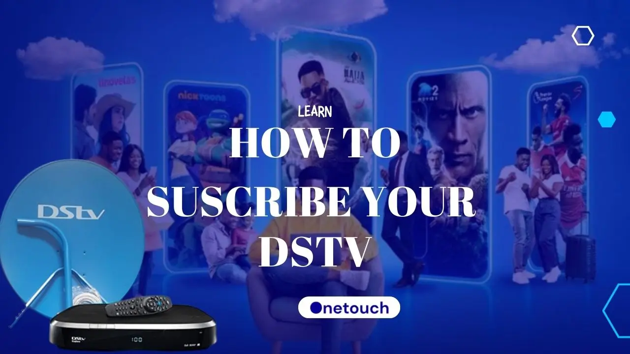 How to Subscribe DSTV Quickly in 6  Ways