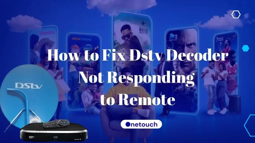 How to Fix Dstv Decoder Not Responding to Remote