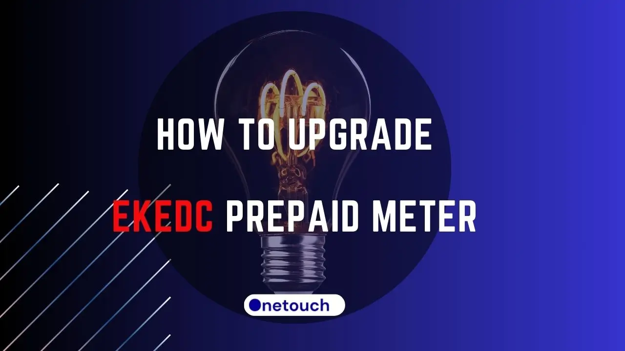 How to Upgrade EKEDC Prepaid Meter