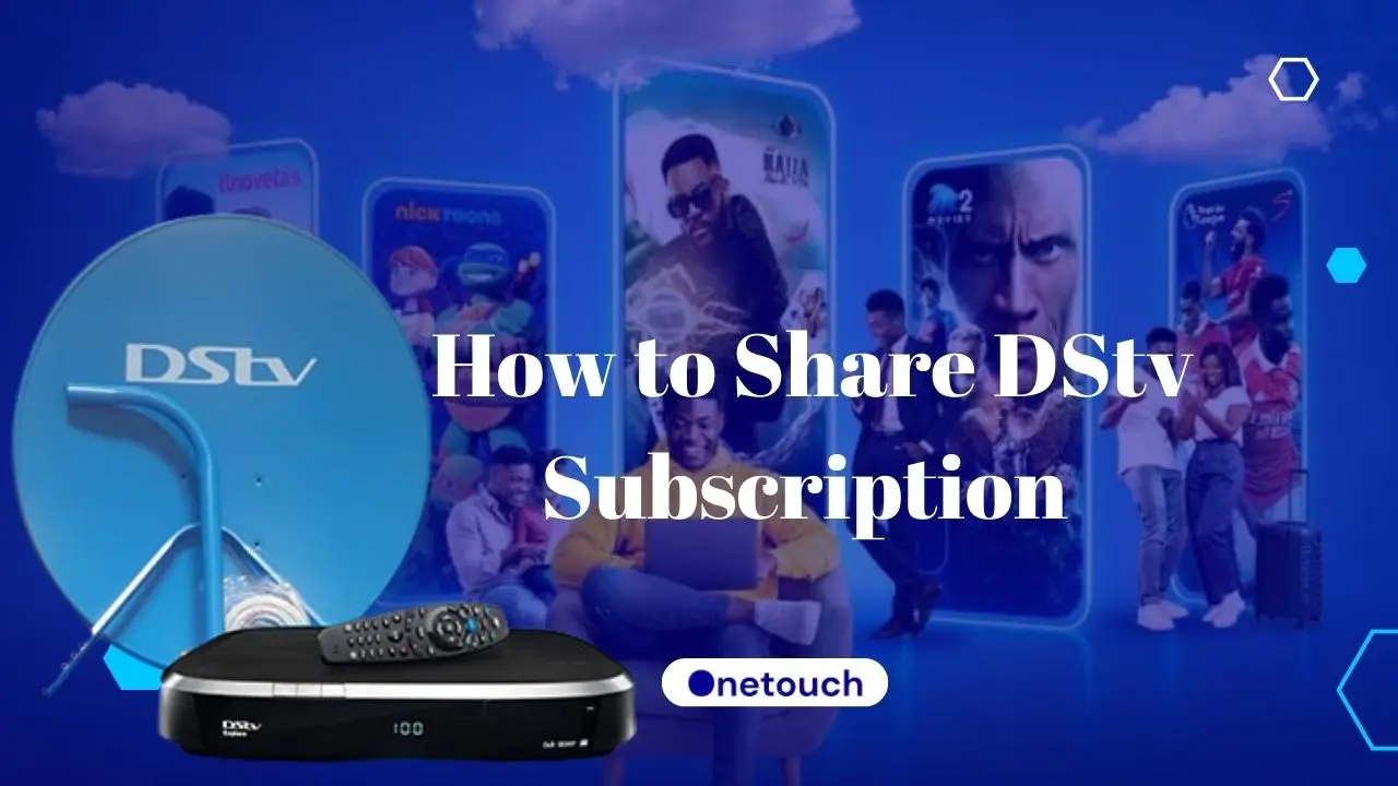 How to Share DStv Subscription