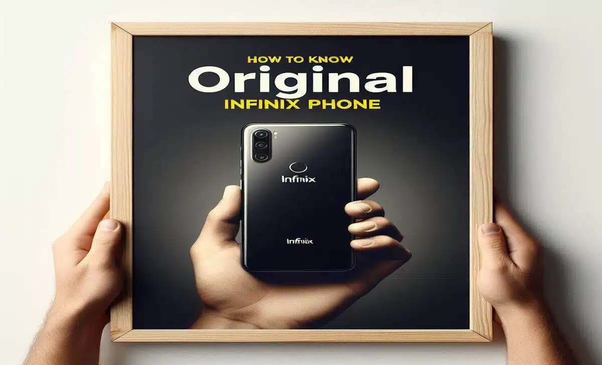 How to Know Original Infinix Phone