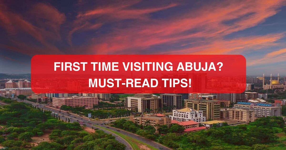 First Time Visiting Abuja