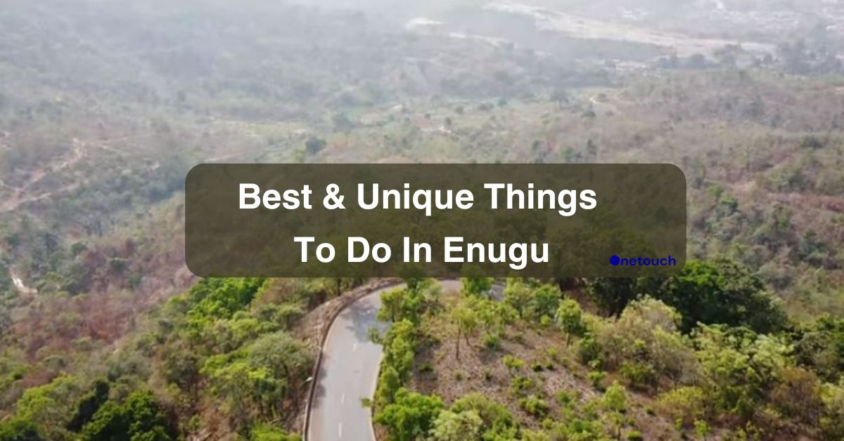 10 Best & Unique Things To Do In Enugu