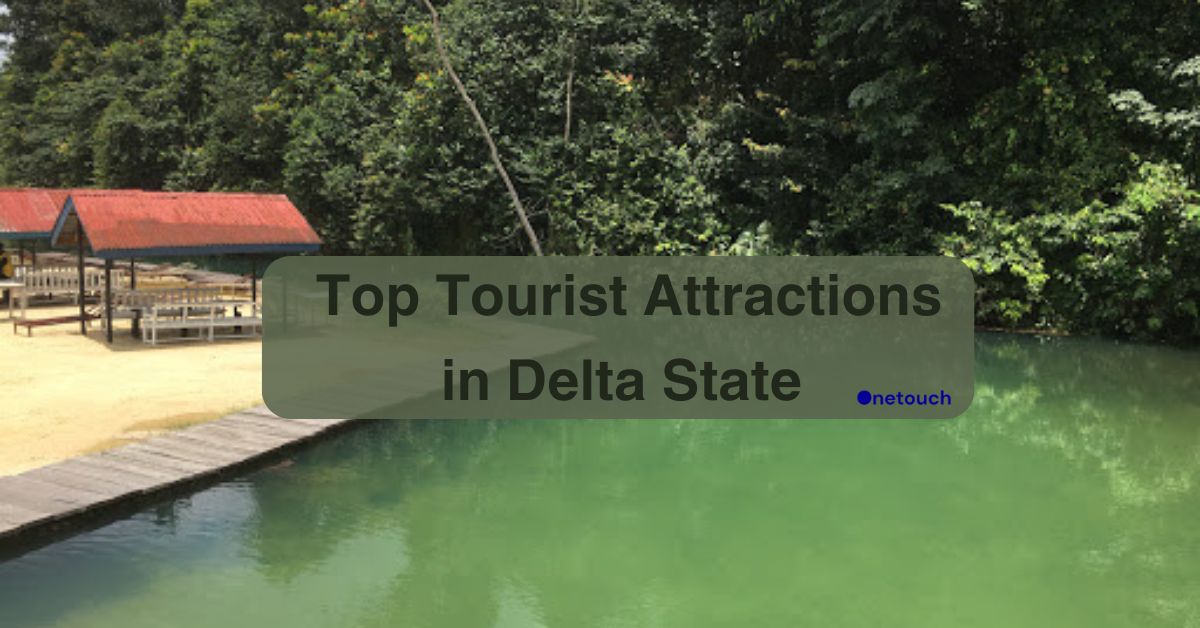 Top 10 Tourist Attractions in Delta State