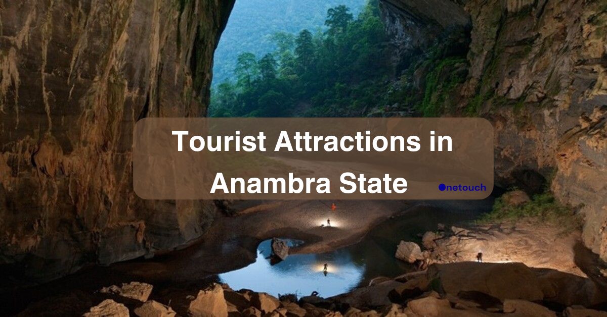 Top 10 Tourist Attractions in Anambra State