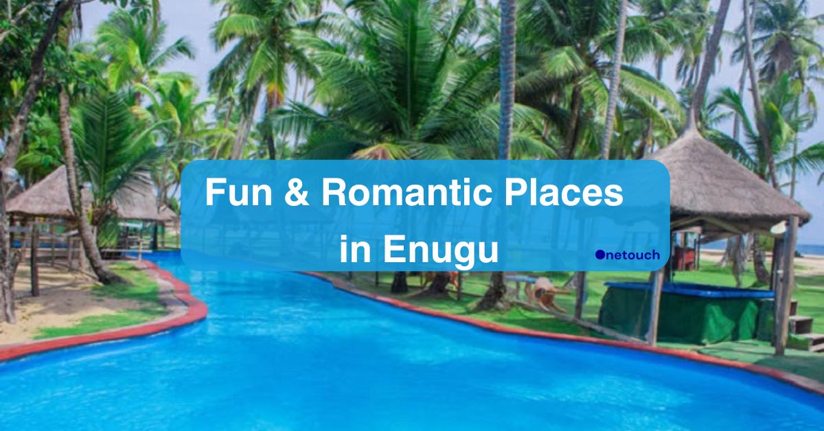 Top 10 Fun & Romantic Places in Enugu