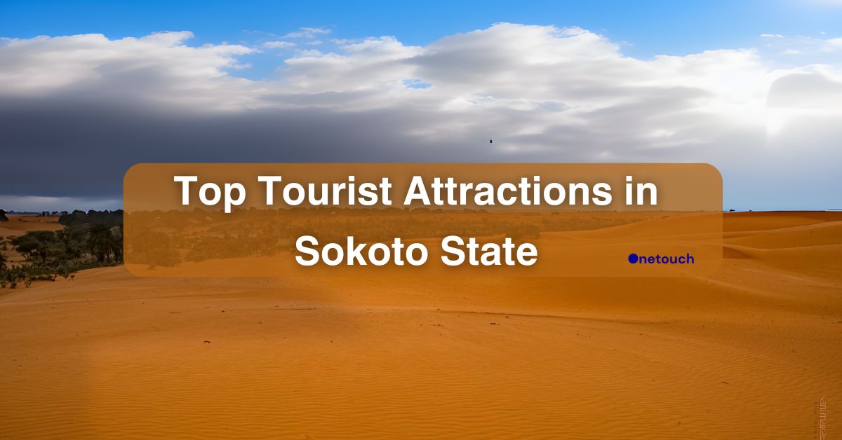 Top 10 Tourist Attractions in Sokoto State