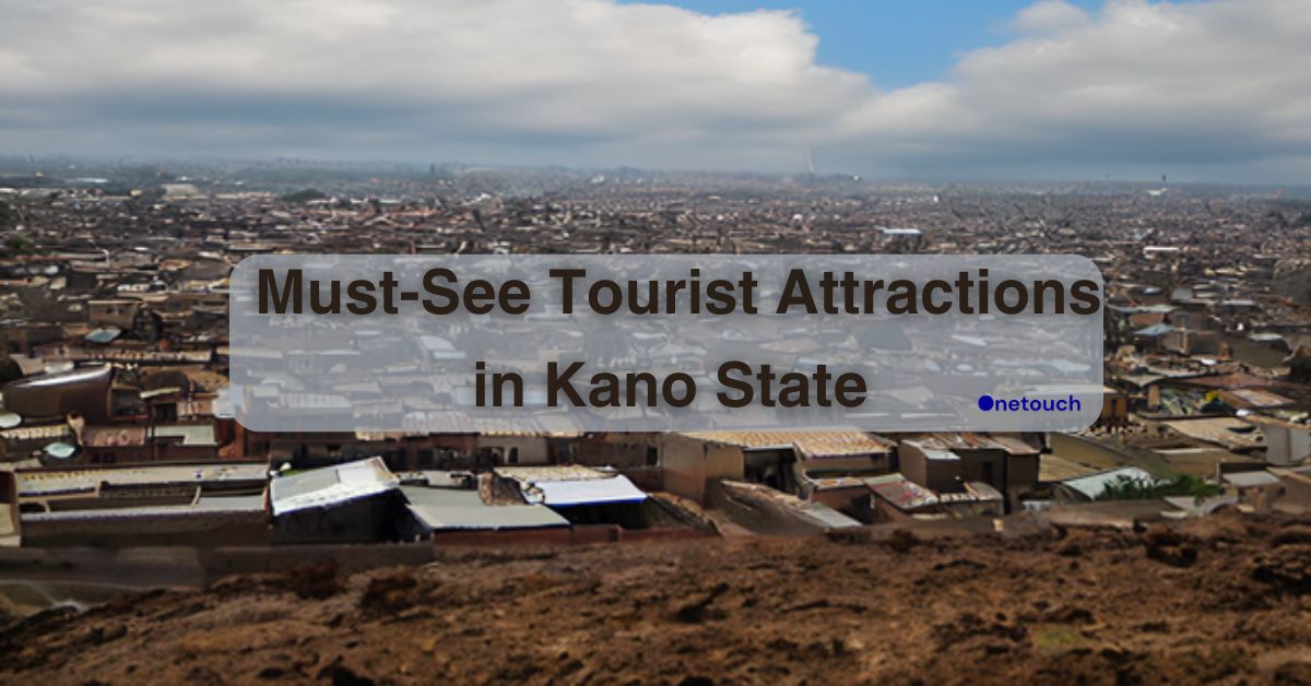 10 Must-See Tourist Attractions in Kano State