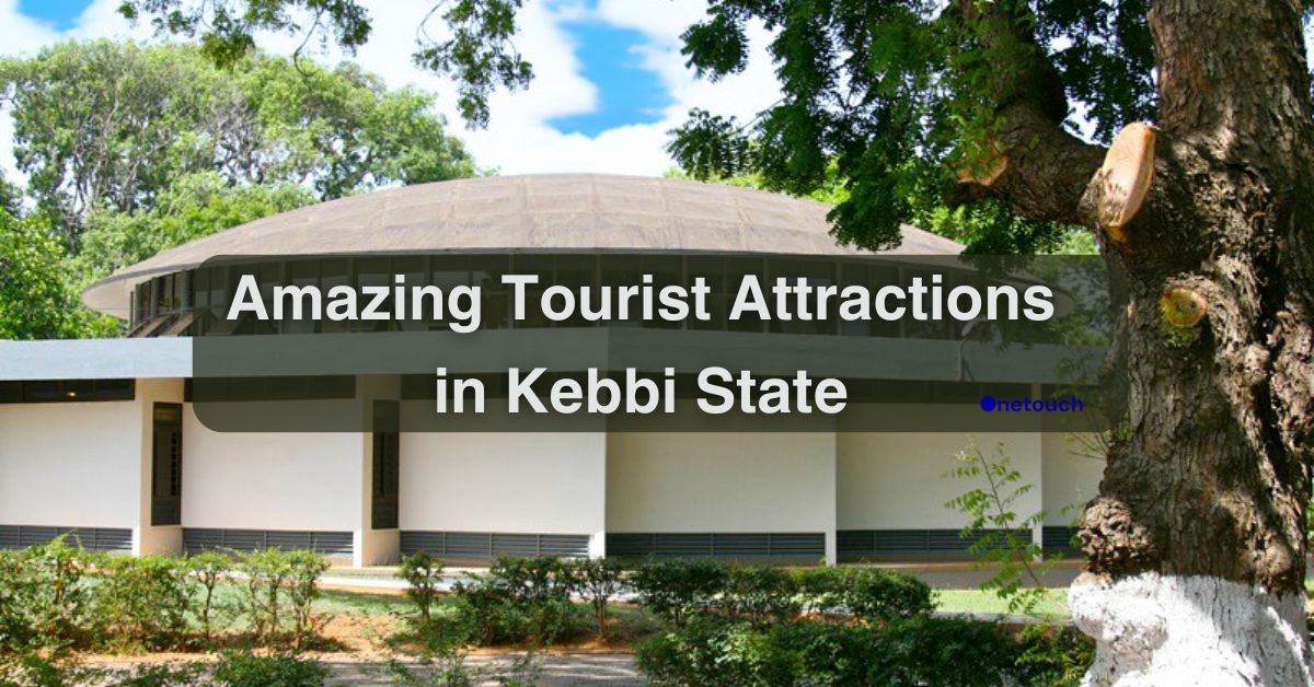 7 Amazing Tourist Attractions in Kebbi State